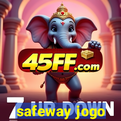safeway jogo